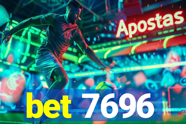 bet 7696